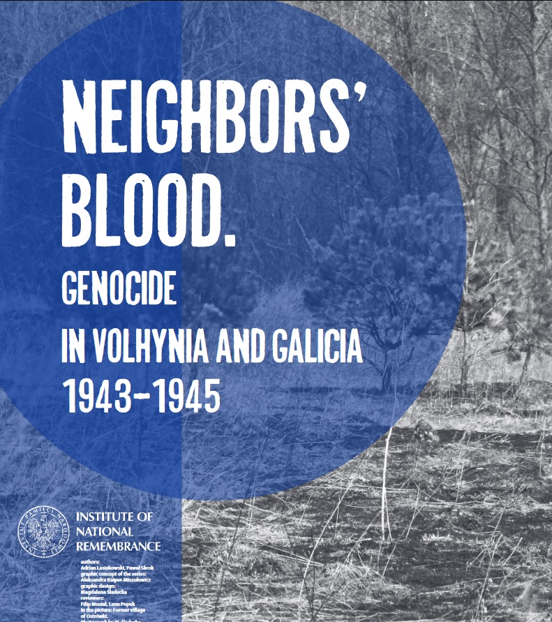 Exhibition "Neighbors blood. Genocide in Volhynia and Galicia 1943-1945"